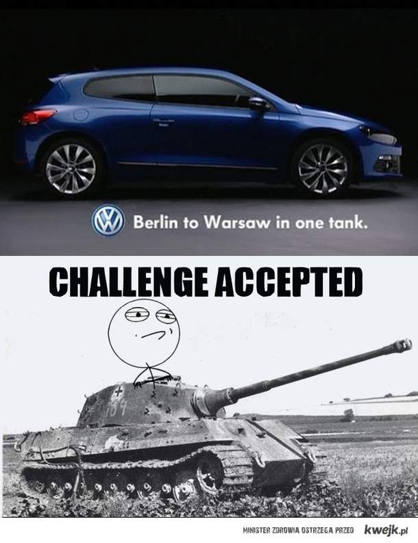 Berlin To Warsaw In One Tank Berlin to Warsaw in One Tank - KWEJK.pl - najlepszy zbiór obrazków z Internetu!