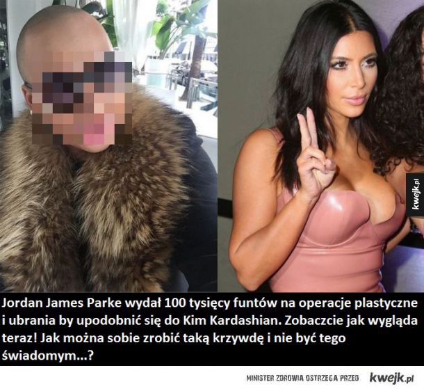Ten gość wydał 100 tysięcy funów na to, by upodobnić się do Kim Kardashian