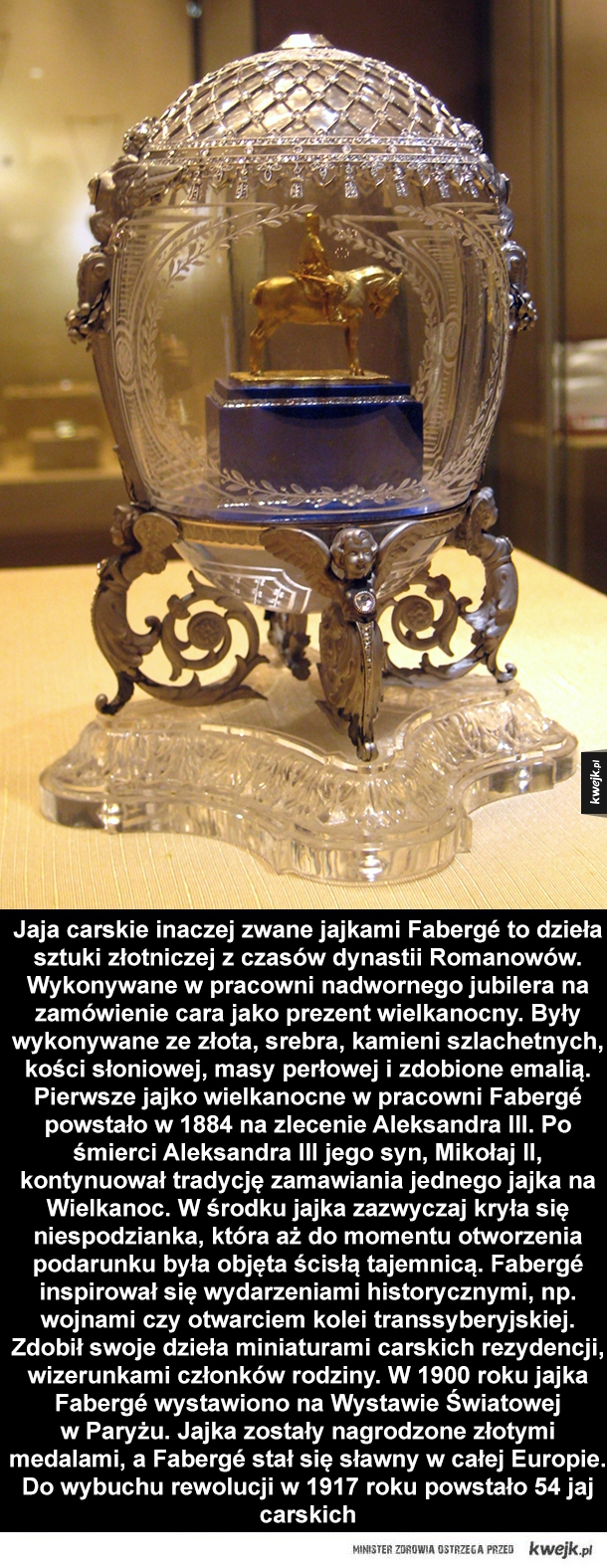 Jaja carskie inaczej zwane jajkami Fabergé to dzieła sztuki złotniczej z czasów dynastii Romanowów. Wykonywane w pracowni nadwornego jubilera na zamówienie cara jako prezent wielkanocny. Były wykonywane ze złota, srebra, kamieni szlachetnych, kości słoniow