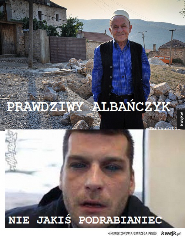 Prawdziwy Albańczyk...