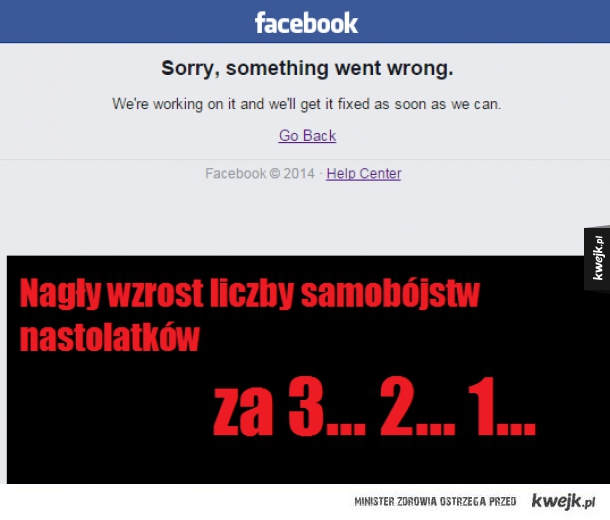 Oh nie, facebook nie działa