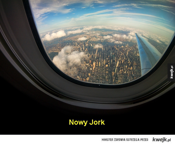 Dlatego lecąc samolotem zawsze wybieram miejsce przy oknie
