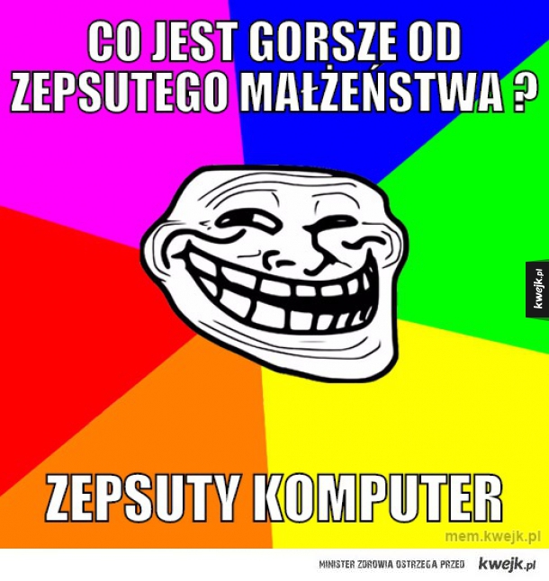 Co jest gorsze od zepsutego małżeństwa ?