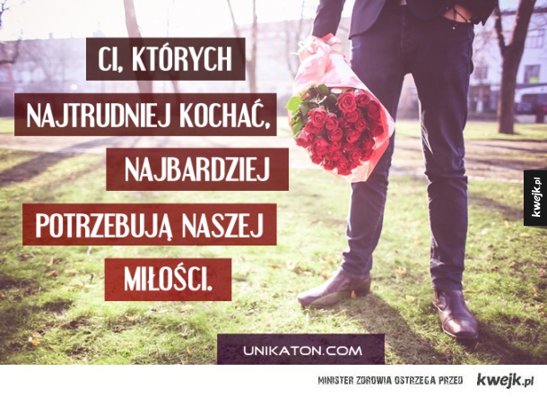 Ci, których najtrudniej kochać