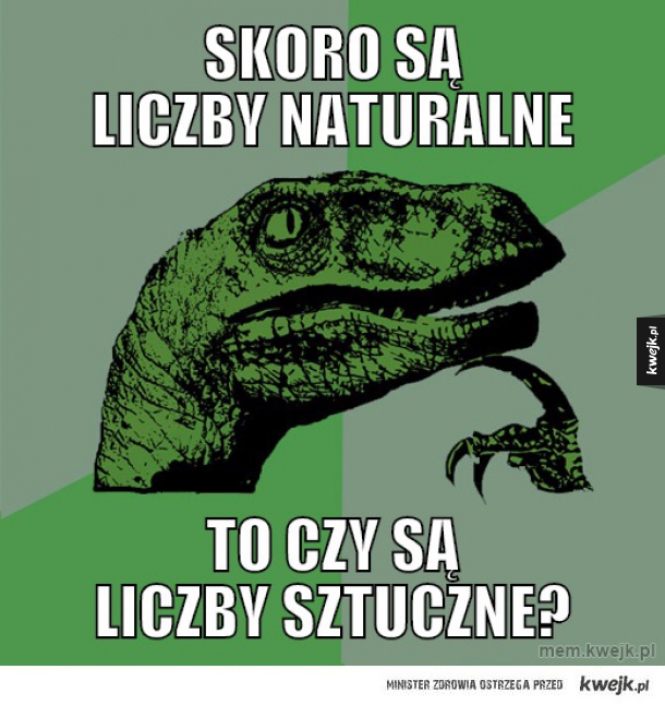 Skoro są liczby naturalne
