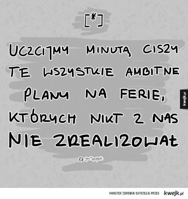 Ambitne plany na ferie [*]