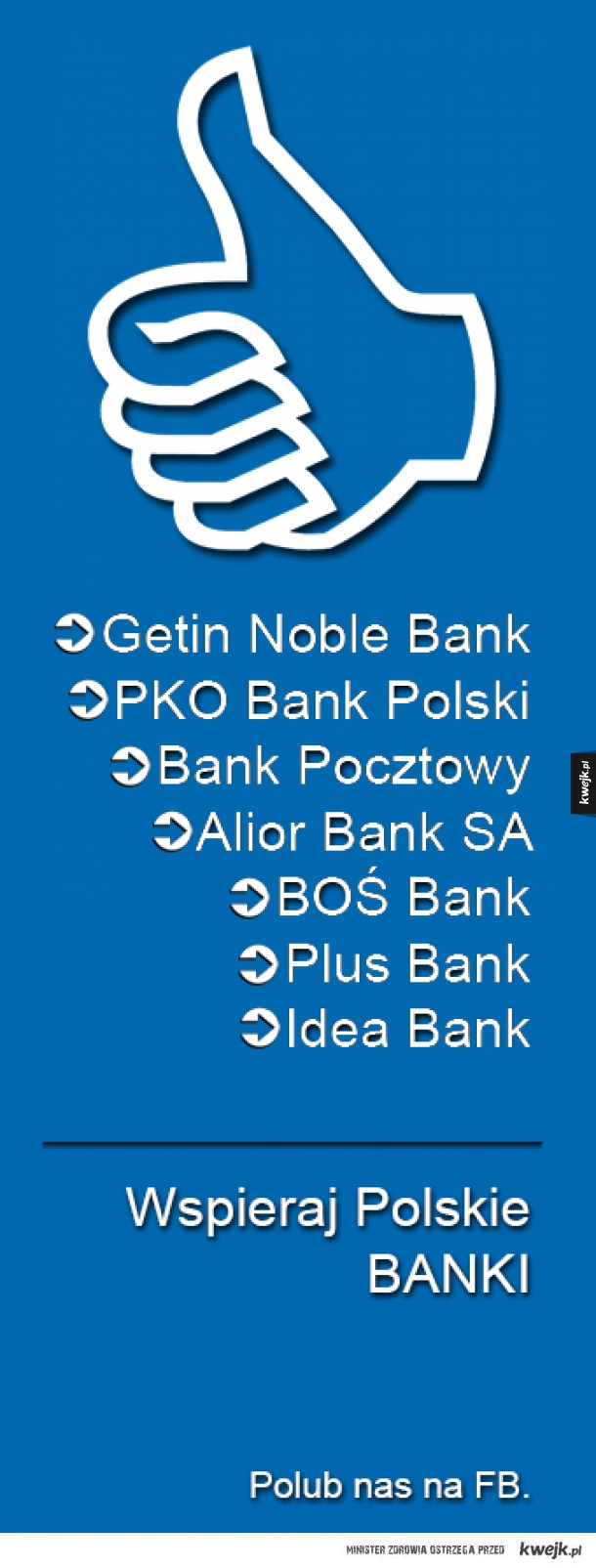 Wspieraj Polskie Banki - Miej w nich konta.
