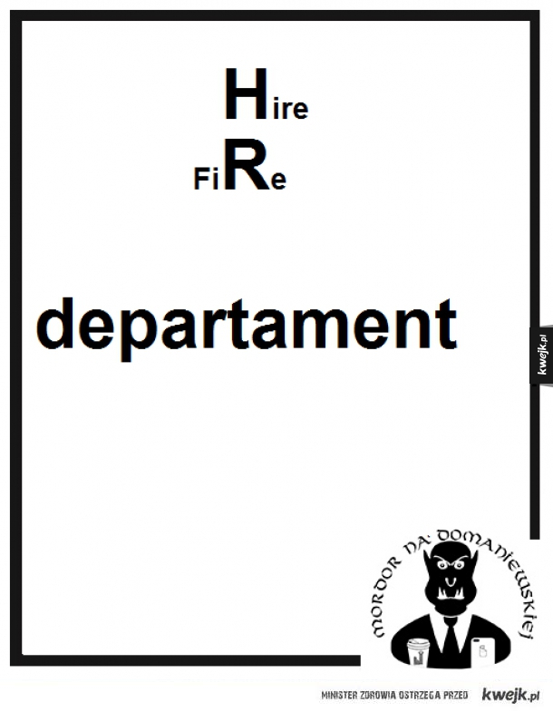 Hire-fiRe Deparatment