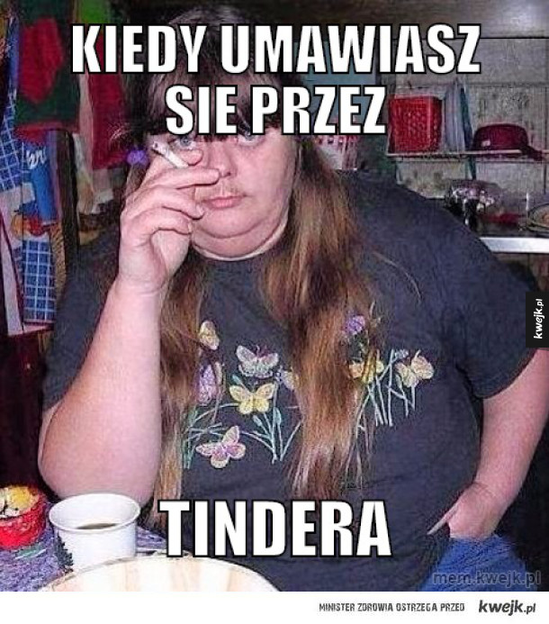 Kiedy UMAWIASZ SIE PRZEZ