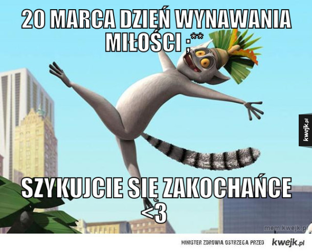 20 marca dzień wynawania miłości ;**