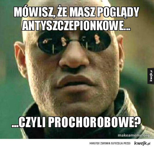 A co, jeśli Ci powiem, że...