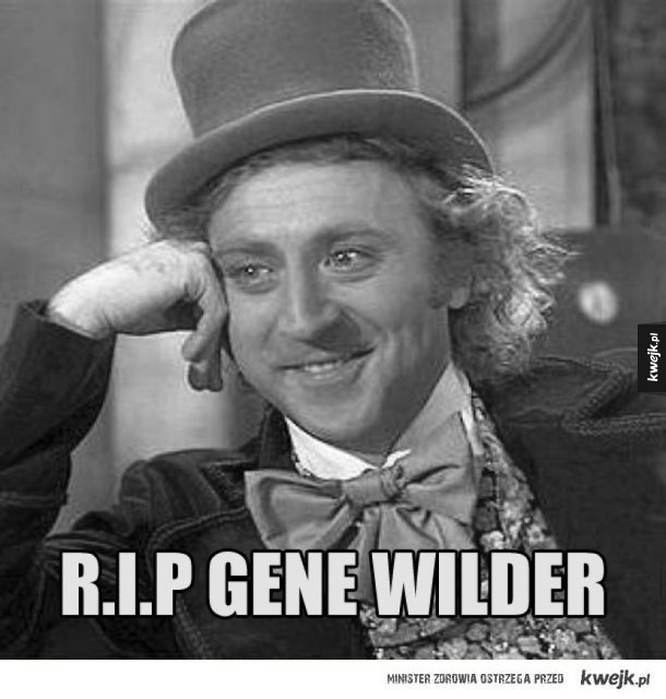 Gene Wilder nie żyje