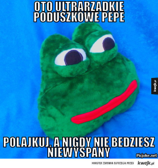 Poduszkowe Pepe z allegro xD