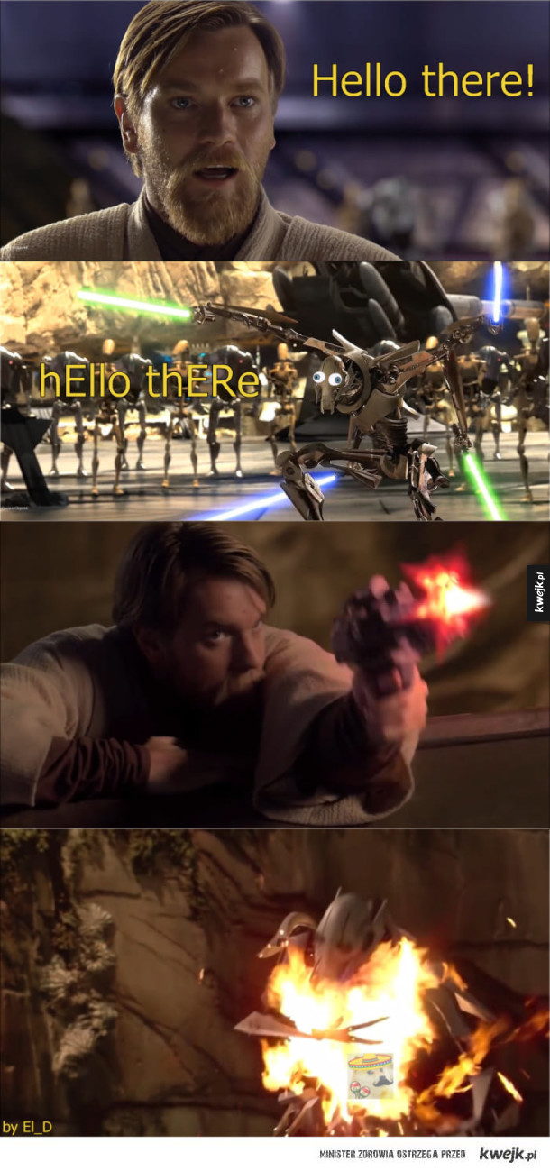 blah blah blah Generale Kenobi