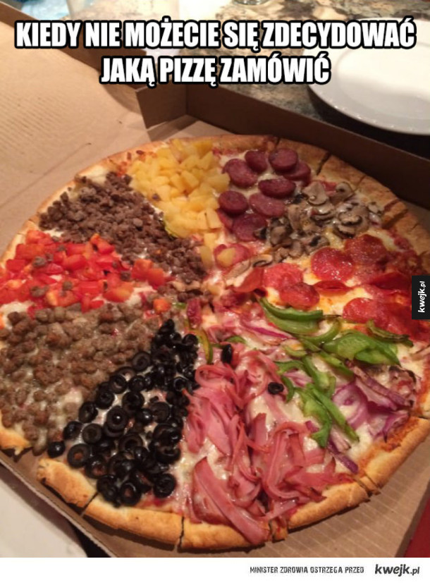 Kiedy nie możecie się zdecydować jaką pizzę zamówić
