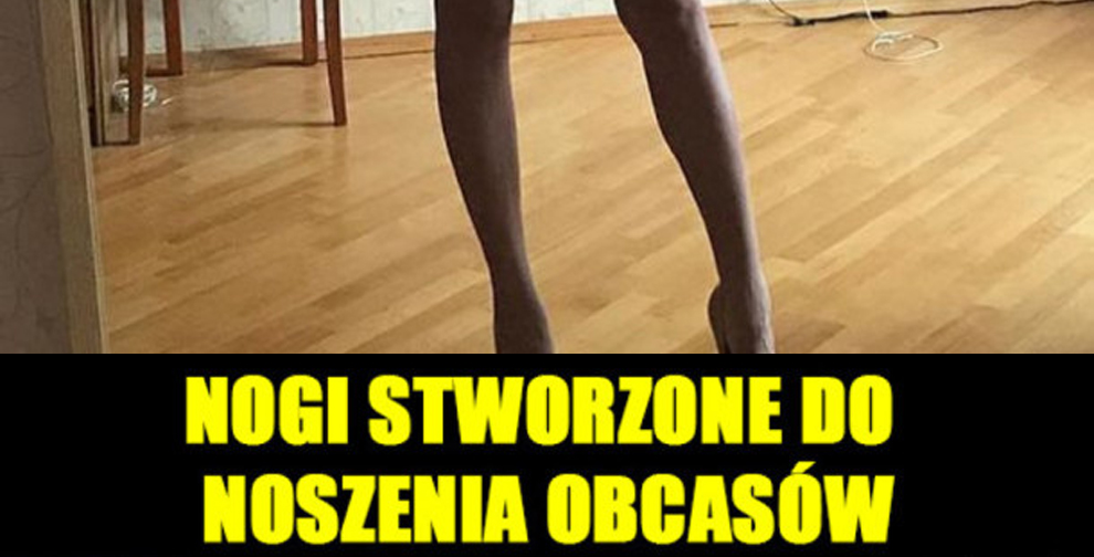 Nogi aż do samego nieba - Ministerstwo śmiesznych obrazków - KWEJK.pl