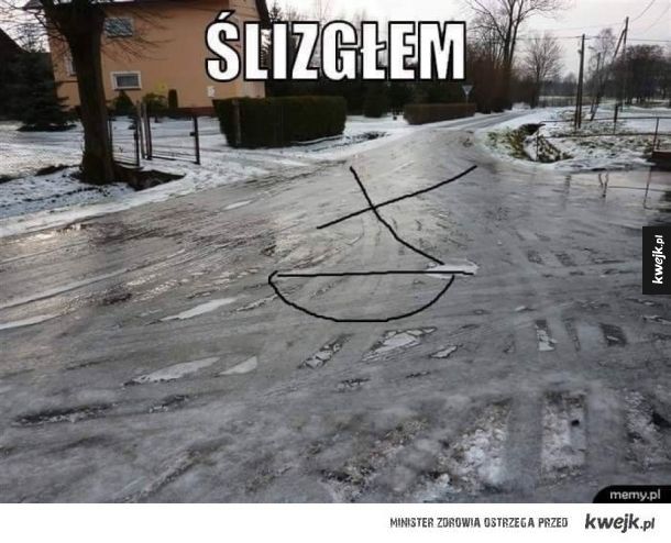 ŚLIZGŁEM XD