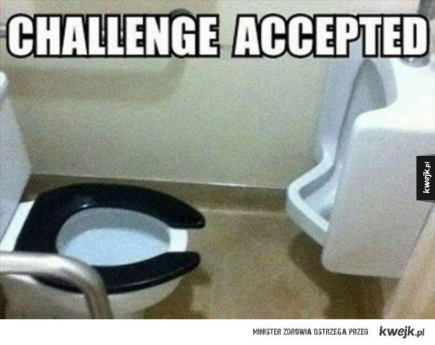 Wyzwanie zaakceptowane!
