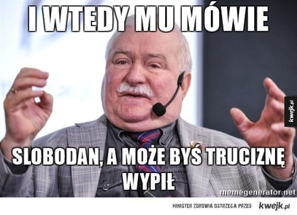 I ja mu wtedy...