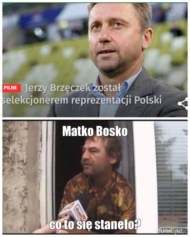 Jerzy Brzęczek trenerem Reprezentacji Polski - memy!