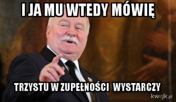 "Znów jestem za, a nawet przeciw" Lech Wałęsa świętuje 75 urodziny!
