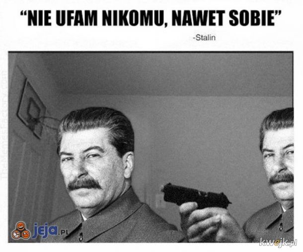 Stalin nikomu nie ufa