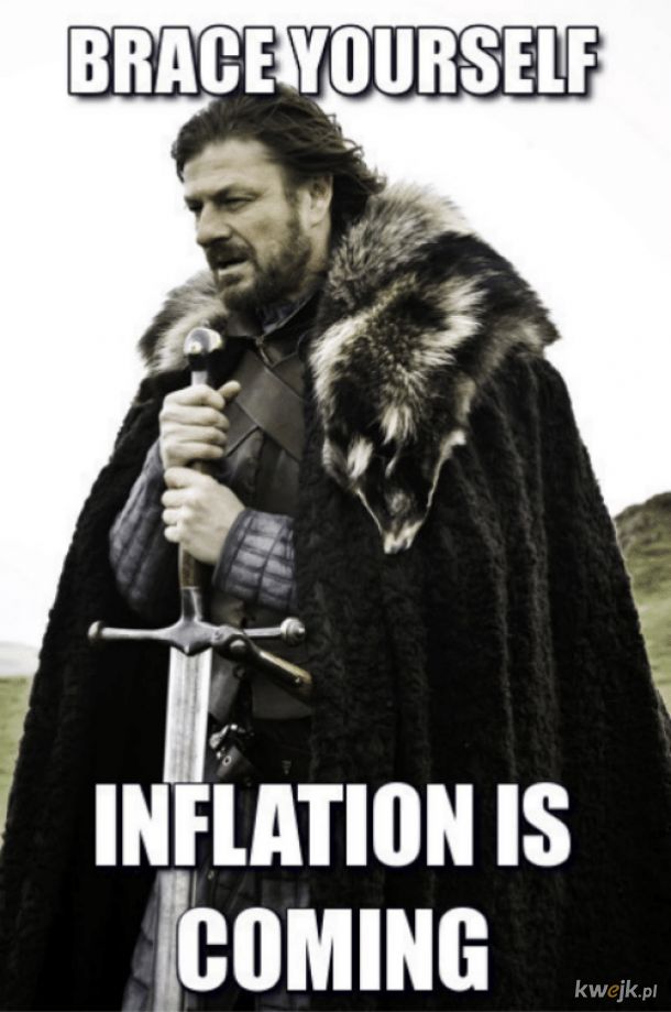 Brace Yourself Inflation Is Coming