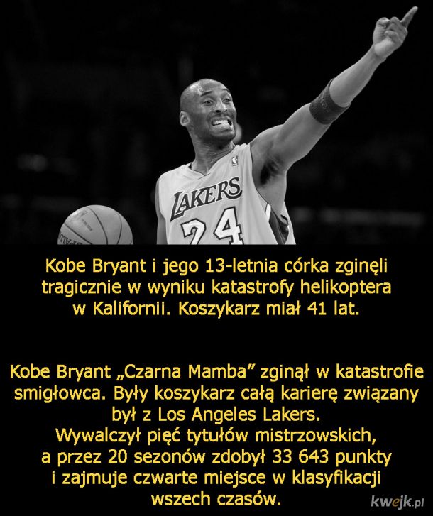 Kobe Bryant nie żyje. Słynny koszykarz zginął w katastrofie ...