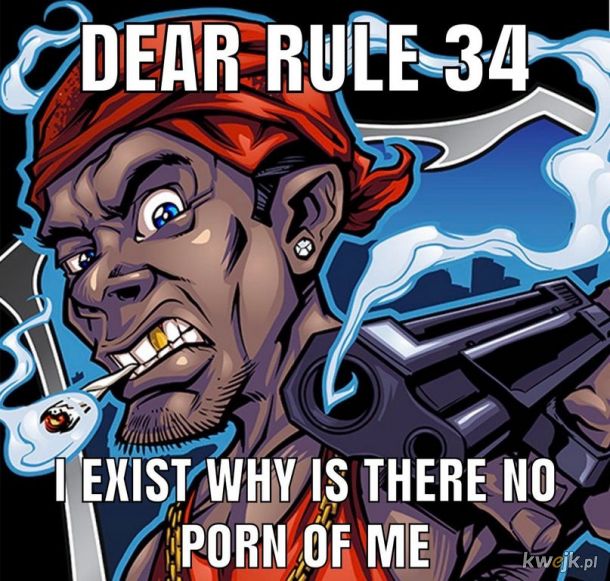 Rule 34, if it exist there is porn of it.