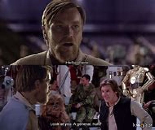 Generał Kenobi huh?