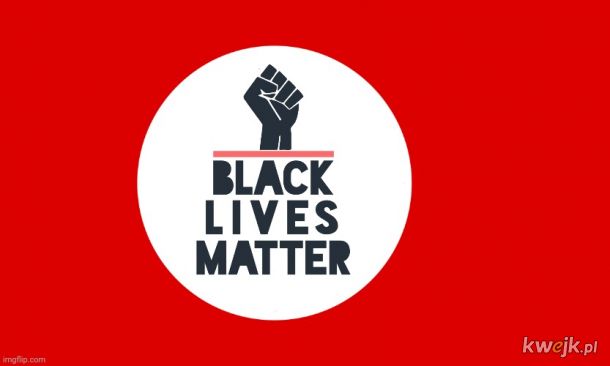 Trzecia rzesza wspiera #BLACKLIVESMATTER