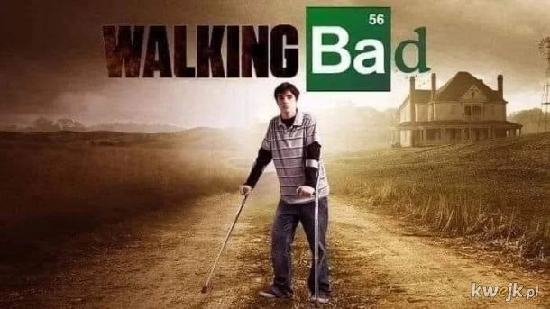 Walking Bad