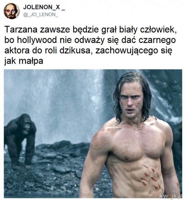 Tarzan na zawsze pozostanie uprzywilejowany