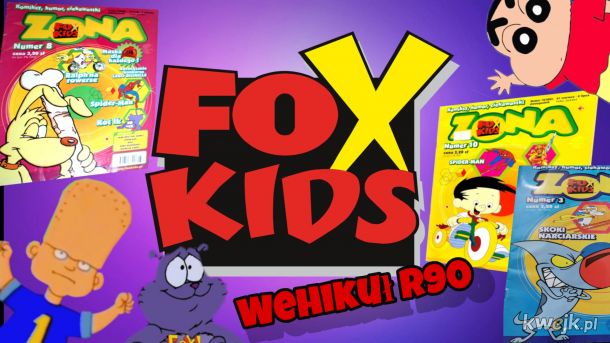 Fox Kids Kultowa Stacja wraz z Magazynem Zona Fox