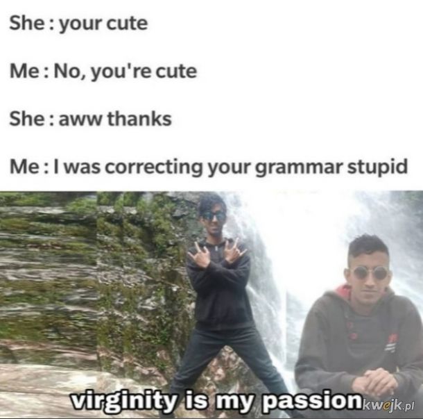 Virginity is my passion