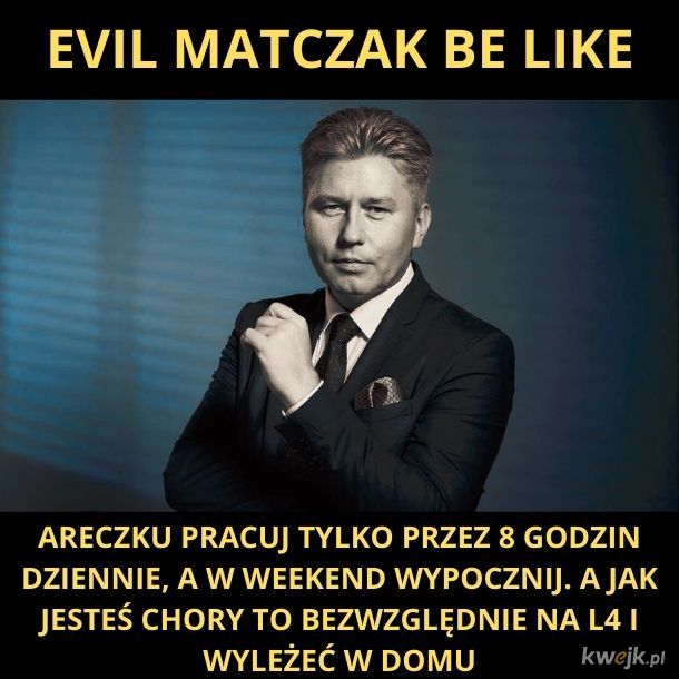 Evil Matczak
