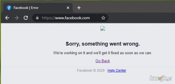 Koniec świata! Fejsbuk padł!