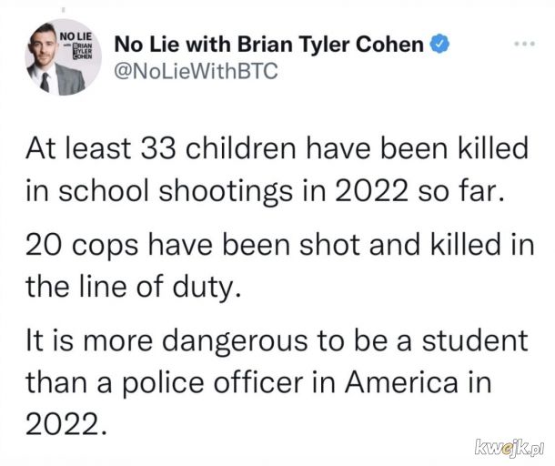 W USA statystycznie bezpieczniej być policjantem niż uczniem ;)