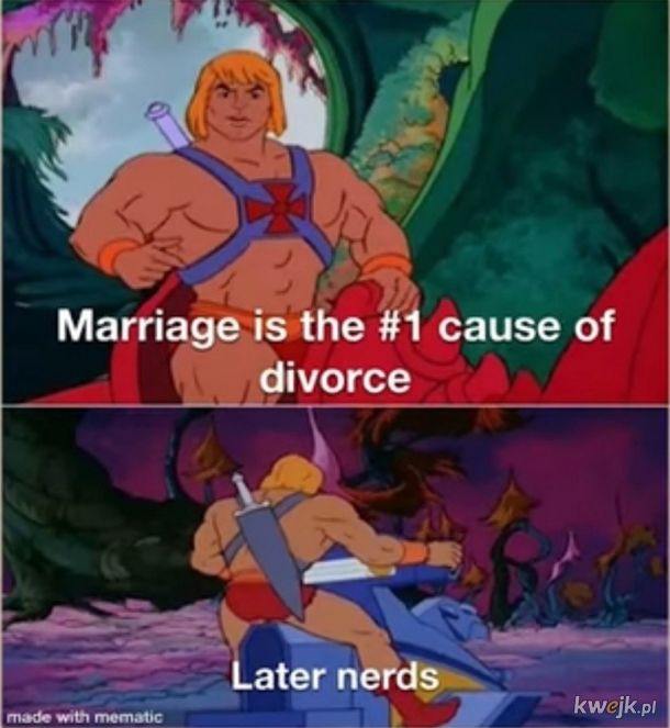 Bez małżeństw nie byłoby rozwodów.
