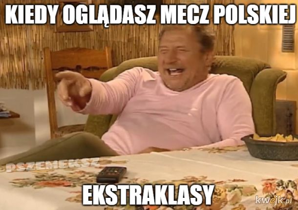 Ekstraklasa królową polskiej komedii