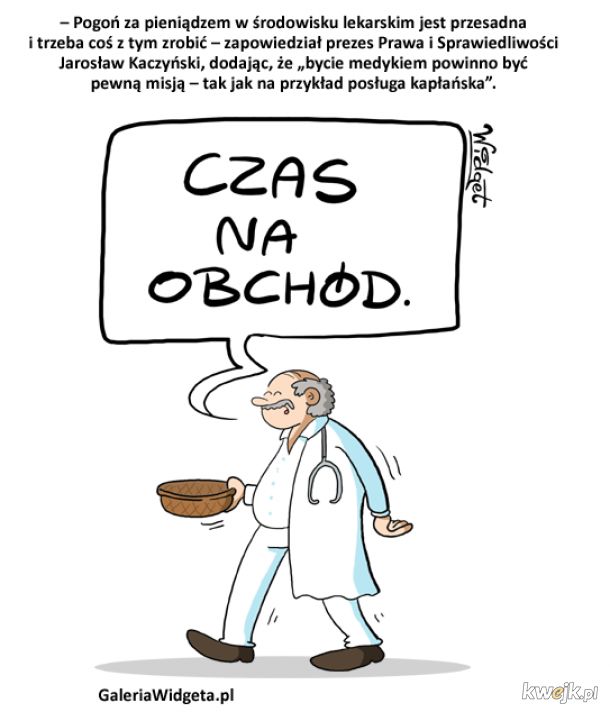 Kaczyński o lekarzach: przesadna pogoń za pieniądzem...