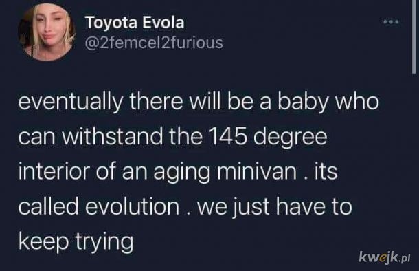 Trza próbować, ewolucja zadba.