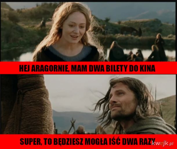 Aragorn, Eowina i bilety do kina.