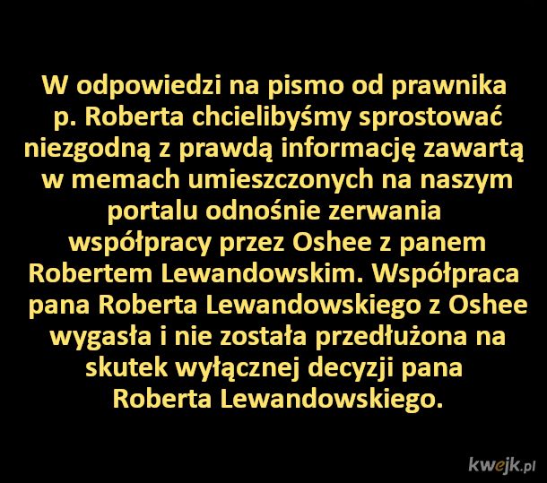 Sprostowanie odnośnie błędnej informacji w memach na portalu kwejk.pl odnośnie Roberta Lewandowskiego