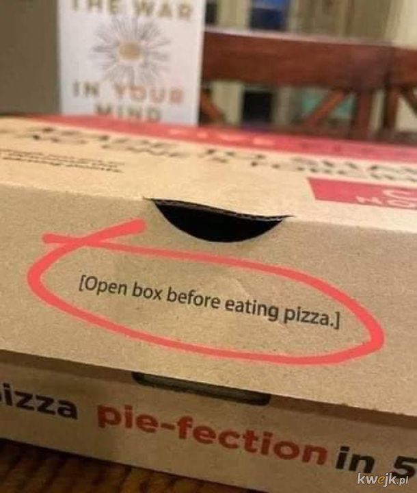 Otwórz pudełko zanim zjesz pizzę, inaczej zalatuje kartonem...
