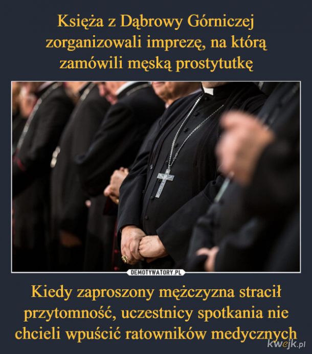 Porcja memów podsumowujących orgię księży w Dąbrowie Górniczej, obrazek 18