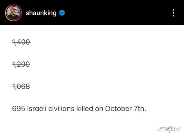 Nie 2 tysiące, nie 1500 a 695 cywilów zginęło 7 października w Izraelu. Z czego ok 100 z rąk własnego IDF