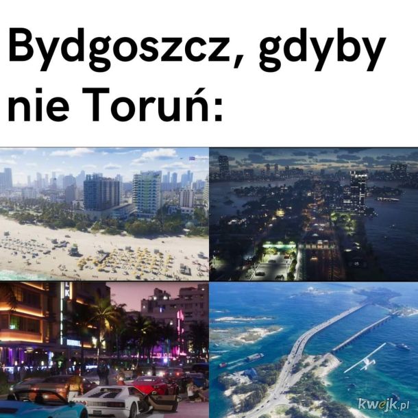 No Toruń już jest dużo piękniejszy od Bydgoszczy..
