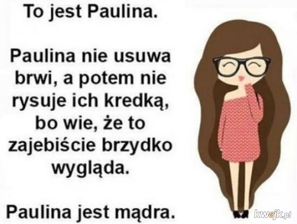 Bądź jak Paulina