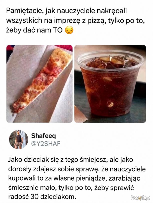 Co, wy dostawaliście pizzę?